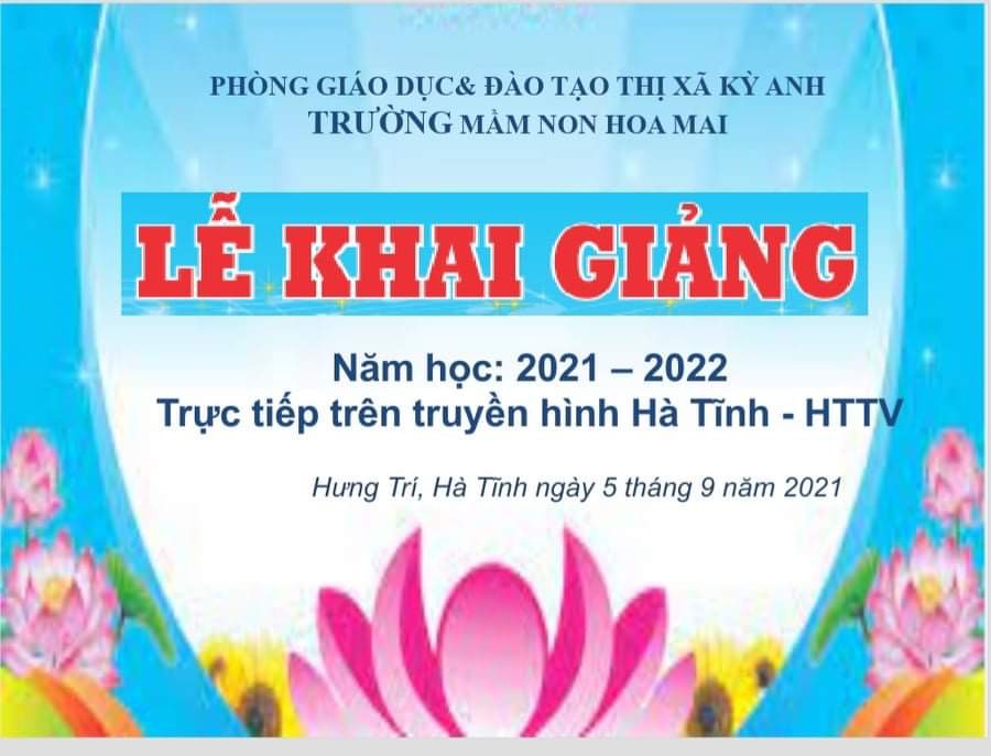 TRƯỜNG MN HOA MAI THAM GIA LỄ KHAI GIẢNG NĂM HỌC 2021-2022 TRỰC TIẾP TRÊN TRUYỀN HÌNH HTTV